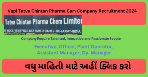 Vapi Tatva Chintan Pharma Recruitment 2024