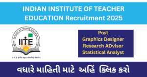 IITE Recruitment 2025 | Graphics Designer, Research ADvisor and Statistical Analyst Bharati