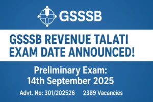 📢 BIG UPDATE! GSSSB Revenue Talati Exam Date 2025 Announced! Check Now!